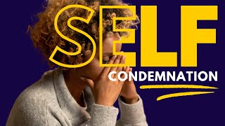 You Cannot Continue to Operate in Self-Condemnation