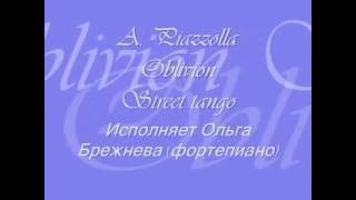 A.Piazzolla. Oblivion & Street tango