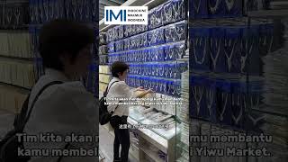 Impor Di Yiwu Market Bersama Jasa Impor Kita!