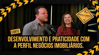 Desenvolvimento e praticidade com a Perfil Negócios Imobiliários.