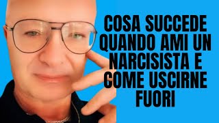 COSA SUCCEDE QUANDO AMI UN NARCISISTA E COME USCIRNE FUORI