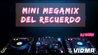 Mini Megamix DEL Recuerdo (x4) - Dj Noah ( Alderetes - Tucumán)