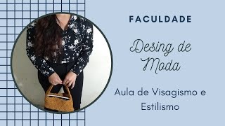 Faculdade de Design de Moda (Visagismo e Estilismo)