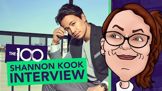 Shannon Kook Interview (Jordan Green - The 100 Season 6)