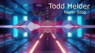 🎧 Todd Helder - Never Stop ▴ Royalty Free▴🎵