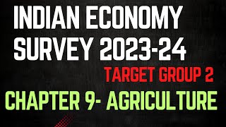 | economy survey chapter 9| agriculture| group 2