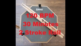 Drum Pad along with me | Practice 120 BPM 2 Stroke Roll 30 Min Exercise