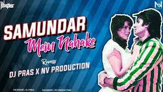 Samundar Mein Naha Ke (Remix) DJ Pras x NV Production | R.D. Burman | Pukar 1983 | Amitabh Bachchan