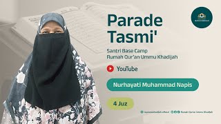 Tasmi Al-Qur'an 4 Juz | Nurhayati Muhammad Napis | Santriwati Basecamp Rumah Qur'an Ummu Khadijah