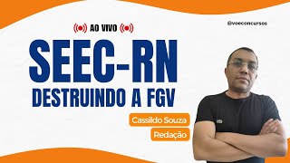 Destruindo a FGV com Redação - Concurso SEEC/RN