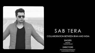 Sab Tera- Remix (TEASER) | Ft. Meyson | India & Iran | International Collaboration | Coming Soon