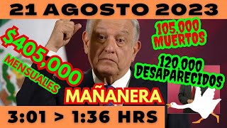 💩🐣 Conferencia de prensa matutina *Lunes 21 de Agosto 2023* Presidente AMLO de 3:01 a 1:36.