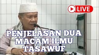 🔴 LIVE | PENJELASAN DUA MACAM ILMU TASAWUF - KAJIAN TAUHID -  NGAJI TASAWUF | BUYA RUSFI