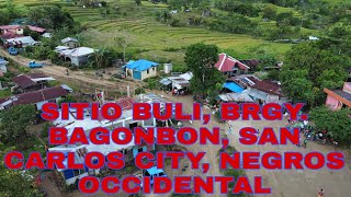 SITIO BULI PROPER, BRGY BAGONBON, SAN CARLOS CITY, NEGROS OCCIDENTAL 04/02/22