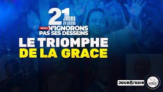 JOUR 8 I 21 JOURS DE JEUNE ET PRIERE I LE TRIOMPHE DE LA GRACE. 2 Corinthiens 2: 14.