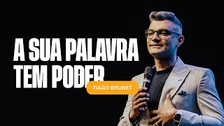 Sua fala influencia a sua vida | Tiago Brunet