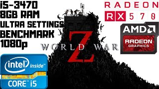 World War Z | Ultra Settings | i5-3470 | RX 570 8GB | 8GB RAM PC HD | 1080p Gameplay Benchmark