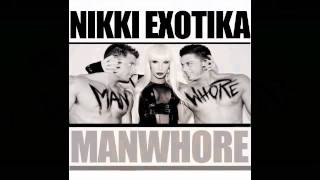 NIkki Exotika - Manwhore (audio)