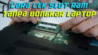 Cara Mengetahui Slot RAM Laptop Tanpa Bongkar