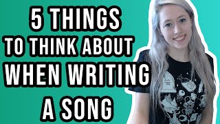 5 SONGWRITING TIPS FOR BEGINNERS | Things You Should Be Thinking About When Writing a Song or Music