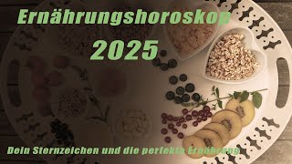 Ernährungshoroskop 2025 – Dein Sternzeichen und die perfekte Ernährung!  Horoskope/Sternzeichen