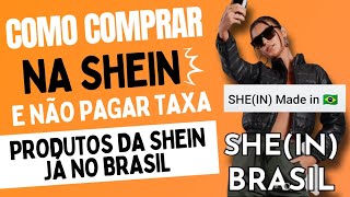 SHE(IN) MADE IN 🇧🇷 | Como encontrar roupas de fabricação da Shein no Brasil e NUNCA MAIS ser taxado