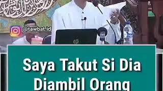 Saya takut si Dia diambil orang