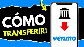 Cómo Transferir Dinero de Mi Banco a Venmo (¡en 88 segundos!)