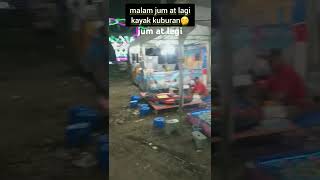 bazarnya malam jum at legi kayak kuburan