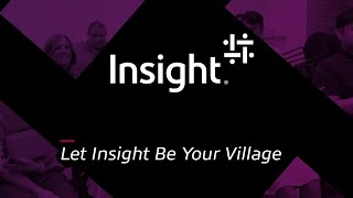 Let Insight Be Your Village