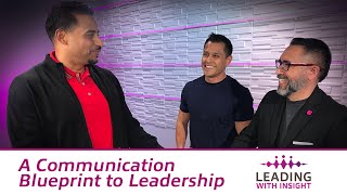 A Communication Blueprint to Leadership