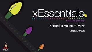 xEssentials Lite S1E6 Exporting  House Preview Video