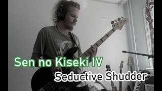 Sen no Kiseki IV - Seductive Shudder Bass Cover