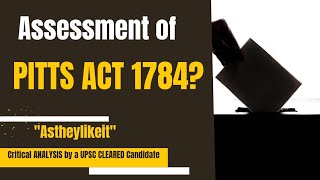 Assessment of Pitts Act 1784?