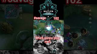 who's gonna stop me? episode 1 #savage #mobilelegends #balmond #shortvideo #shorts #shortsfeed