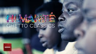 Humanité, the Beloved Community: Ghetto Classics