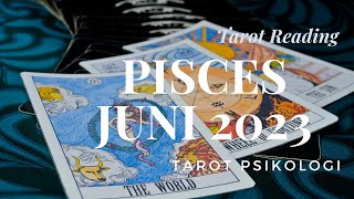 Pisces Juni 2023 ✨Mempertajam Intuisi✨