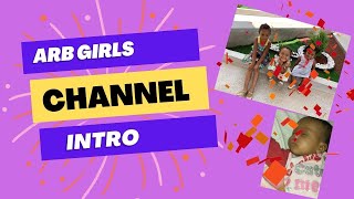 The Official Intro Video for ARB GIRLS Channel: ARB GIRLS