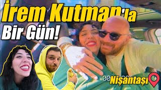 Oğuz'un kardeşi İrem Kutman'la Nişantaşı'nda bir gün | @OguzKutman 'ı fena gömdük