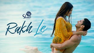 Rakh Le - Shaan | Rajesh Manthan | Shaan Music