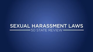 50 States Sexual Harassment Review