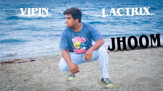 Jhoom | Ali Zafar | Popping Dance | Vipin Lactrix | Trending Song 2022