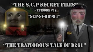 "The S.C.P Secret Files" | Sodor And The S.C.P | TVS | The Traitorous Tale Of D261 | #1