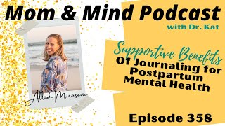 358: Supportive Benefits of Journaling for Postpartum Mental Health