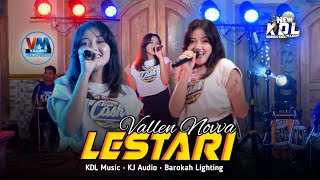 LESTARI || "VALLEN NOVVA Ft New KDL" || KJ Audio•Vallent Multimedia•Barokah Lighting edisi latihan