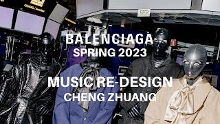 BALENCIAGA Spring 23 - Music Re-Design