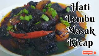 Resepi Hati Lembu Masak Kicap