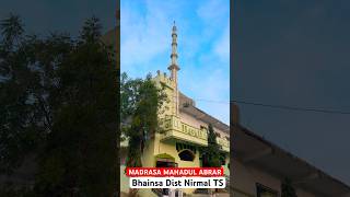 Madrasa Mahadul Abrar Bhainsa District Nirmal Tilangana || Nawaz Rashadi Vlogs