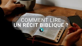 Comment lire un récit biblique ?