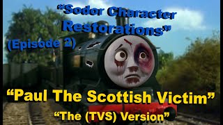 "Hyper Crazed Restorations" | Episode #2 | "Paul The Scottish Victim" |